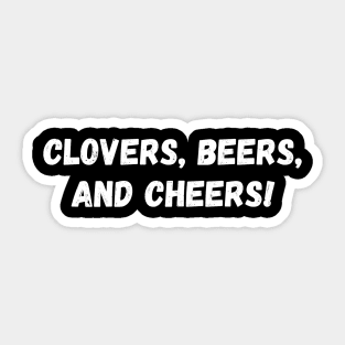 Clovers, beers, and cheers! St. Patrick’s Day Sticker